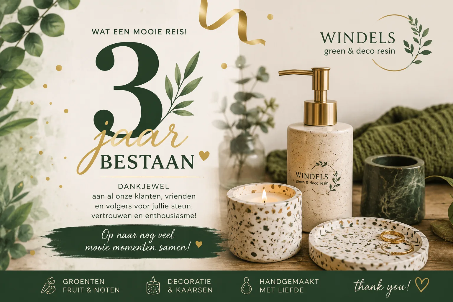 🎉 Windels Green & Deco Resin viert 3 jaar vakmanschap, herinneringen en passie